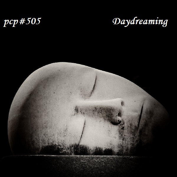 PCP#505... Daydreaming (Netlabel Day 2016: Part 3)