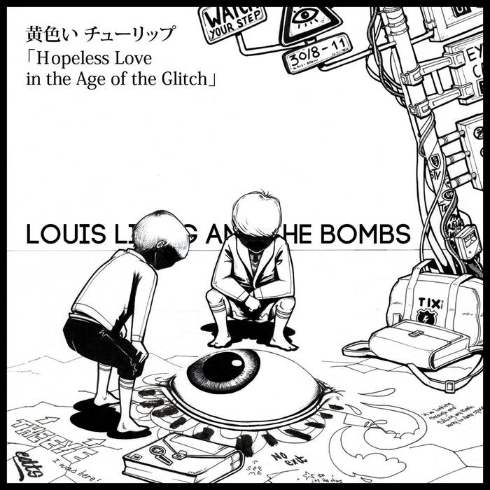 Louis Lingg and The Bombs - Kiiroichurippu (Hopeless Love in the Age of the Glitch)