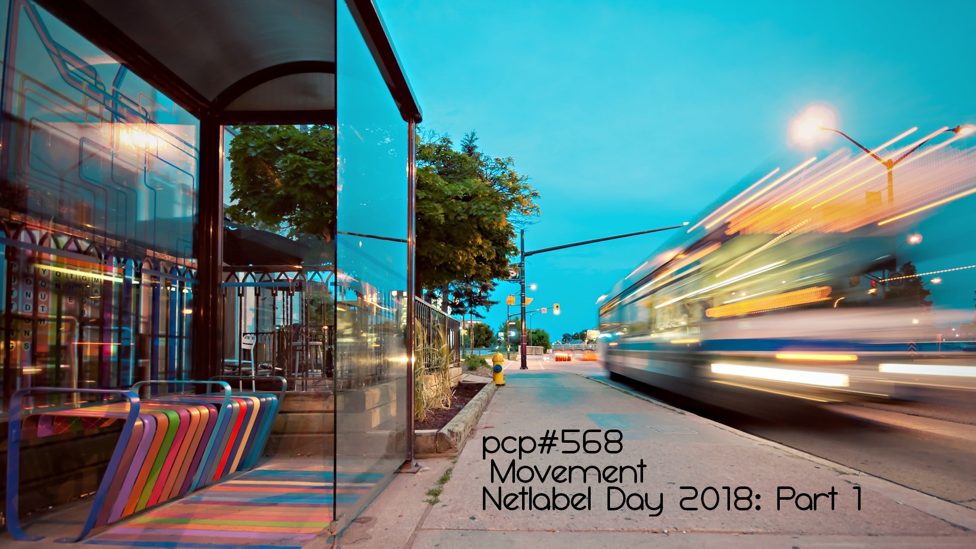 PCP#568... Movement. Netlabel Day 2018: Part 1....