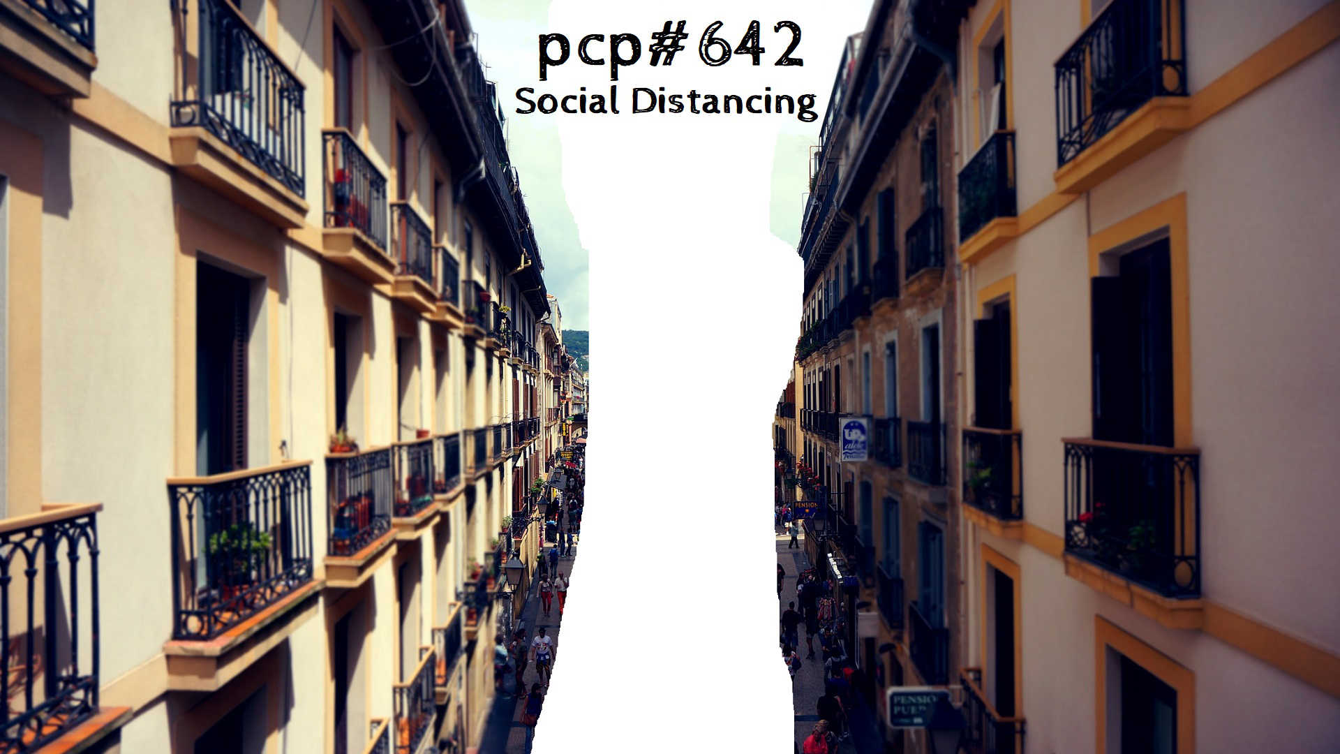 PCP#642... Social Distancing....