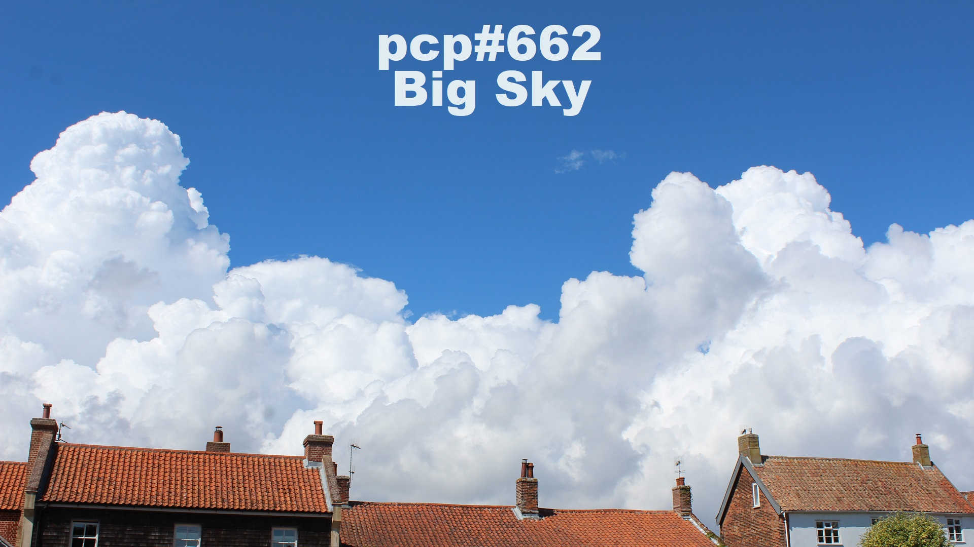 PCP#662… Big Sky…