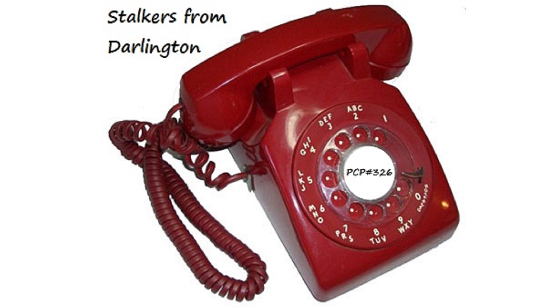 PCP#326 Rewind... Stalkers from Darlington...