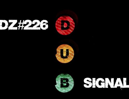 TDZ#226… Dub Signal…..