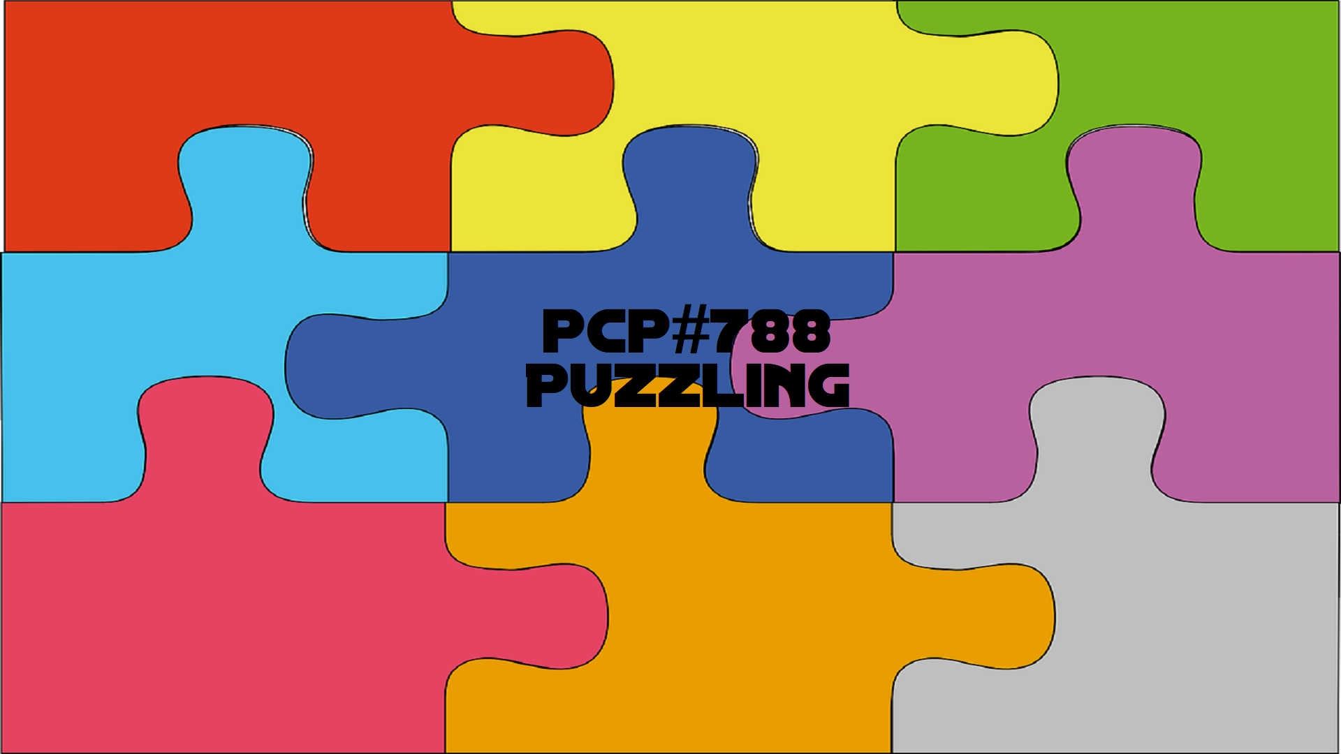 PCP#788... Puzzling...