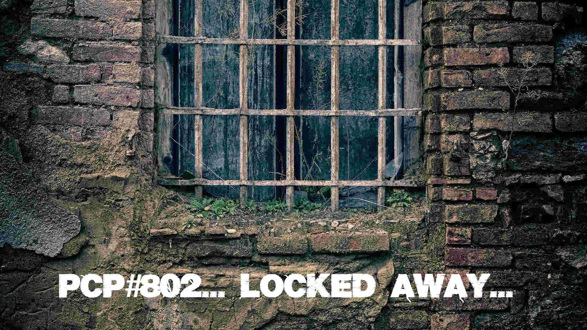 PCP#802... Locked Away...