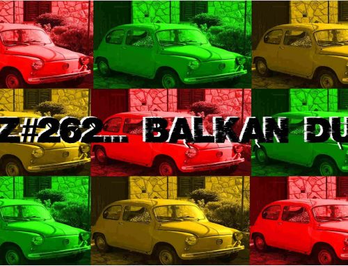 TDZ#262… Balkan Dub…