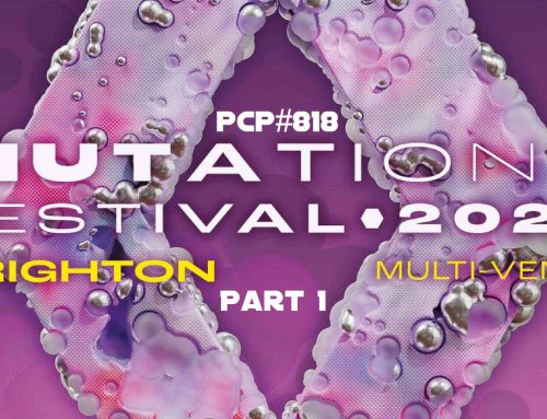 PCP#818… Mutations Festival 2023 Part 1…