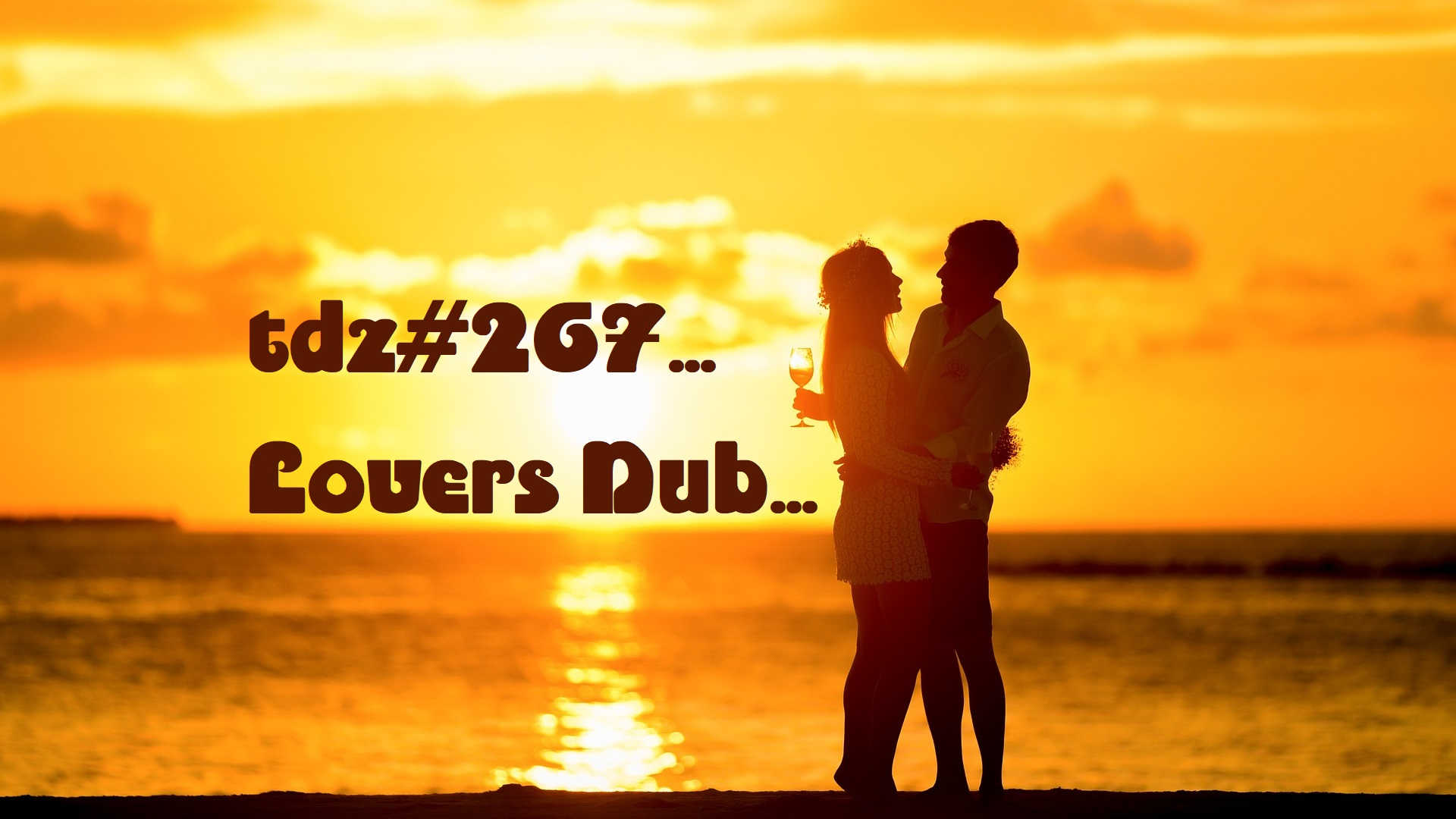TDZ#267... Lovers Dub...
