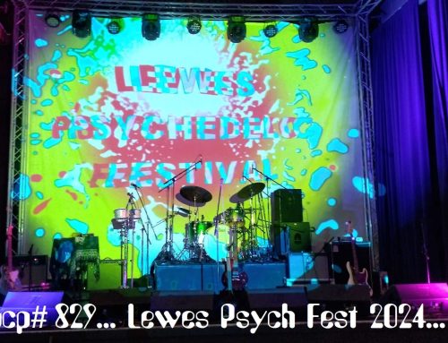 PCP#829… Lewes Psych Fest 2024