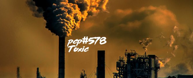 PCP#578... Toxic....