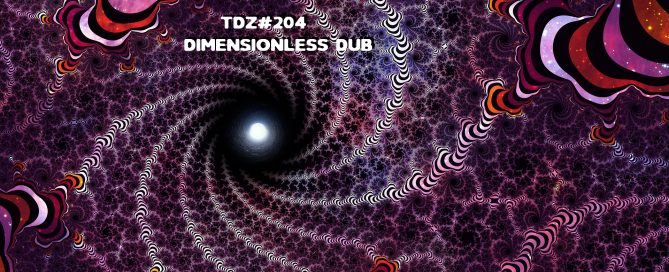 TDZ#204... Dimensionless Dub.....