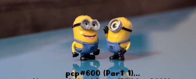PCP#600 (Part 1) ... Music and Mumblings (2006 - 2010) ...