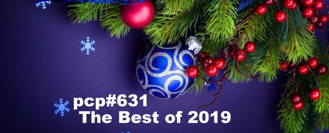 PCP#631... The Best of 2019....