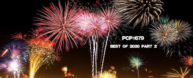 PCP#679... Best of 2020 Part 2....