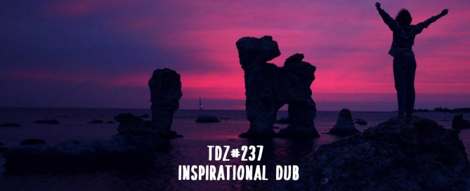TDZ#237... Inspirational Dub.....